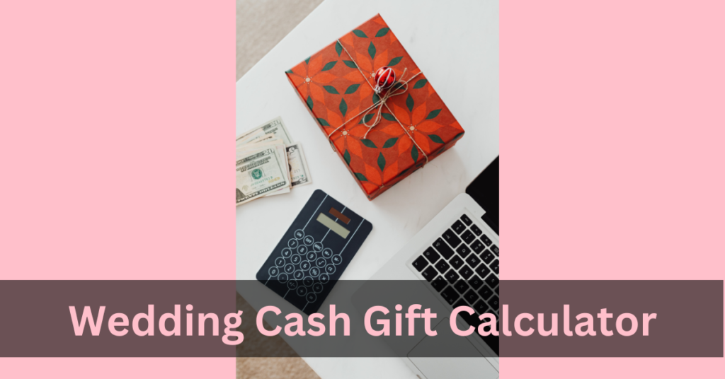 wedding cash gift calculator