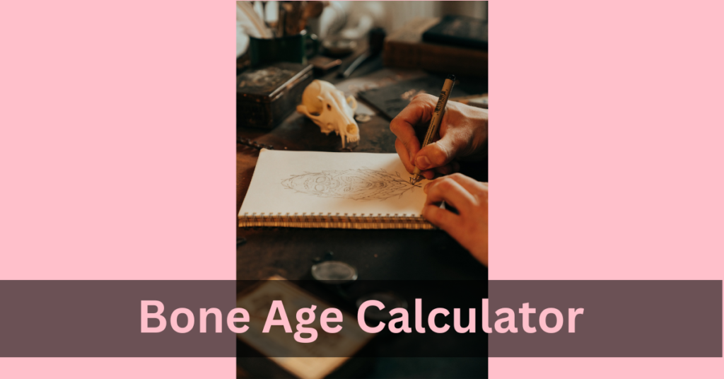 Bone Age Calculator