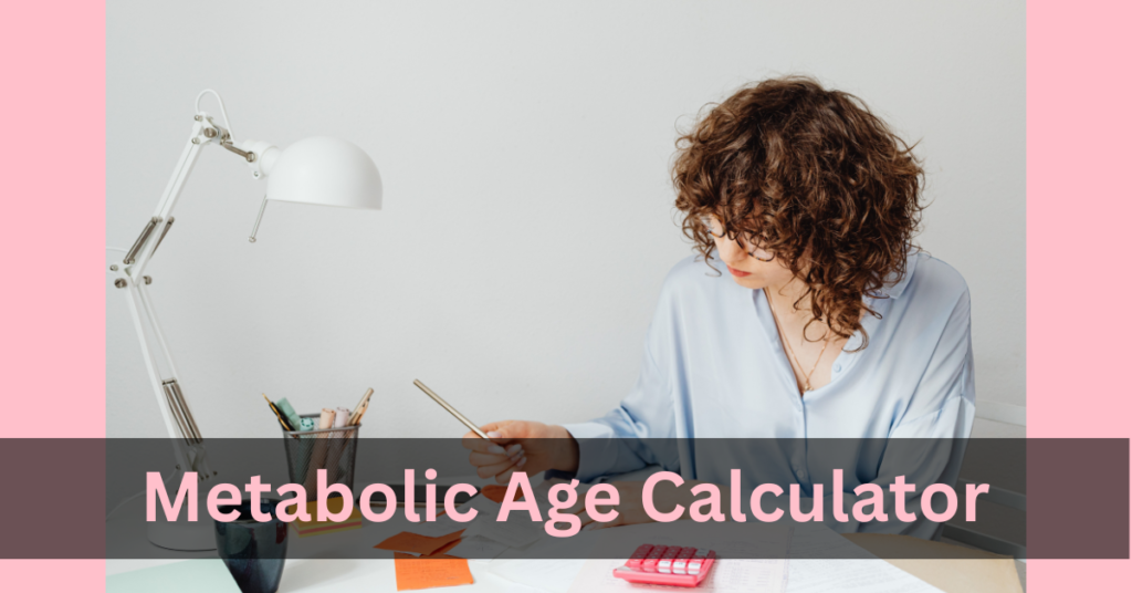 Metabolic Age Calculator