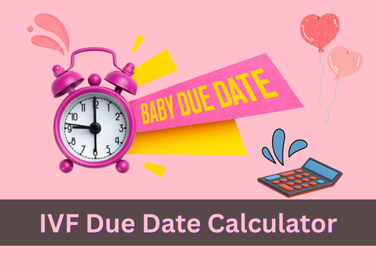 ivf-due-date-calculator-a-new-parent-s-best-friend